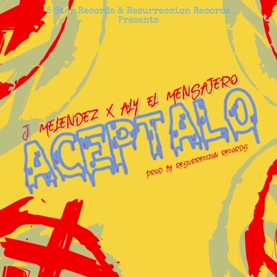 Aceptalo (feat. Aly el Mensajero) - Single