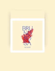 聆聽 Bruno Rosa、觀看音樂影片、閱讀小傳、查看巡演日期等！