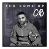 The Come Up - Single