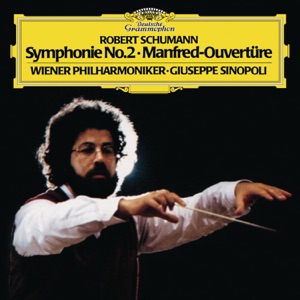 Schumann: Symphony No. 2 in C Major, Op. 61 & Overture Manfred, Op. 115