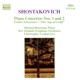 Shostakovich Piano Concertos No 1 and 2