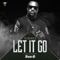 Let It Go (feat. Bun B) - TJ Boyce lyrics