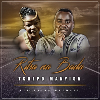 Ritsa Na Bada (feat. Mazwale) - Single