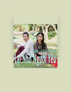 Écoutez Quang Lai, regardez des vidéoclips, lisez la biographie, consultez les dates de tournée et plus encore !