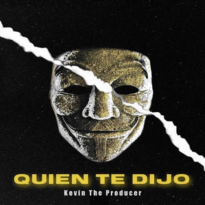Quien Te Dijo - Single