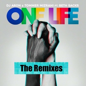 One Life (The Remixes) [feat. Beth Sacks]