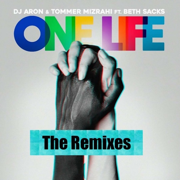 One Life (The Remixes) [feat. Beth Sacks]