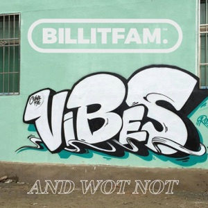 Vibes and Wot Not - Single