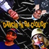 Dancin' in Da Clouds (feat. Vince the Messenger & BT Flow) - Single