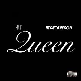 Queen (feat. Hydrothedon) PROPH