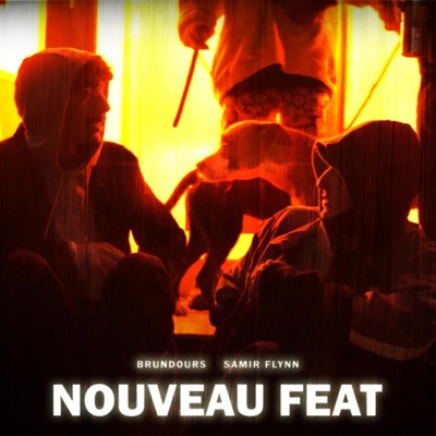 Nouveau Feat (feat. Samir Flynn) - Single