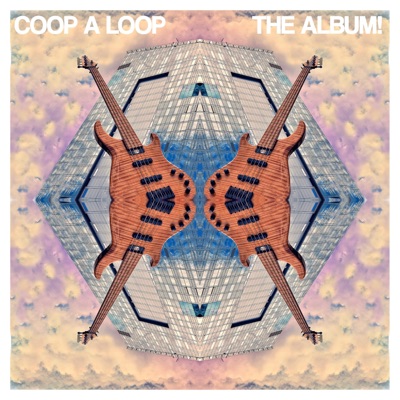 Coop a Loop: The Album!