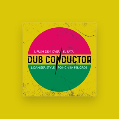 Listen to Dub Conductor, watch music videos, read bio, see tour dates & more!