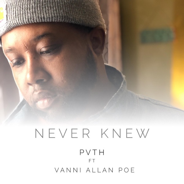 Never Knew (feat. Vanni Allan Poe) - Single