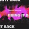 Bring It Back (feat. Sammy Adams) - J-Wright & BangerOfTheDay lyrics