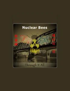 The Nuclear Beesを聴いたり、ミュージックビデオを鑑賞したり、経歴やツアー日程などを確認したりしましょう！