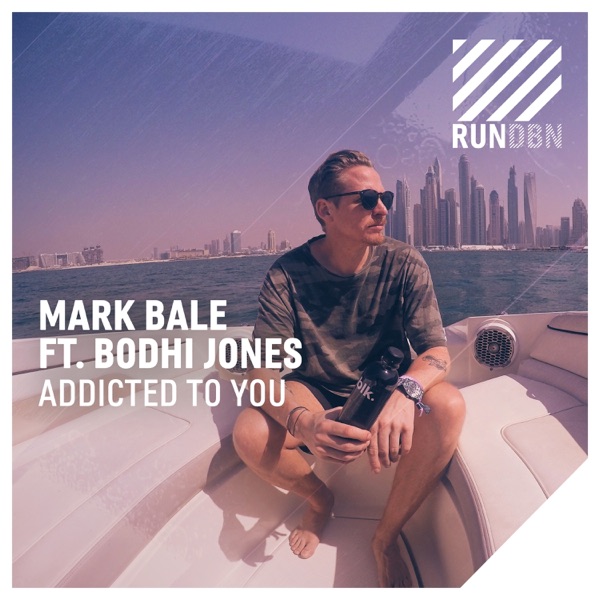 Addicted to You (feat. Bodhi Jones) [Remixes] - EP