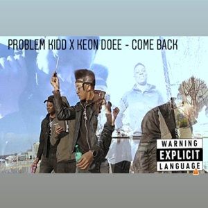 Come Back (feat. Keon Doee)
