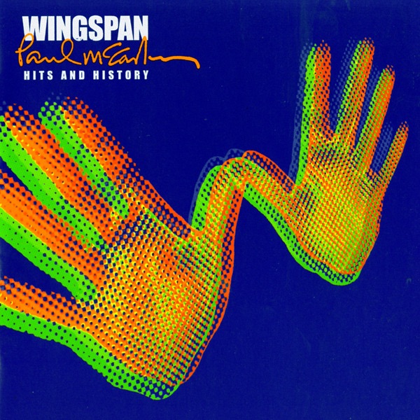 Wingspan: Hits and History - Paul McCartney & Wings