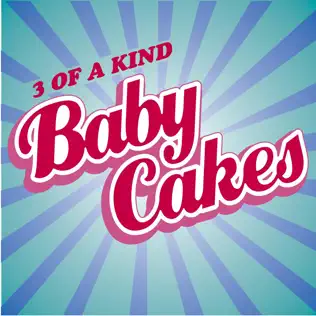 ladda ner album Three Of A Kind - Babycakes