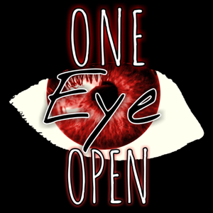 One Eye Open podcast
