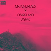 DGMS (feat. OB Ireland) - Single - MxtchJxmes