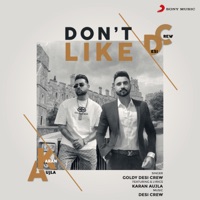 Don't Like - Single - Goldy & Karan Aujla