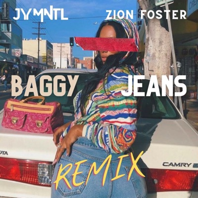 Baggy Jeans (feat. Zion Foster) [Remix] - Single