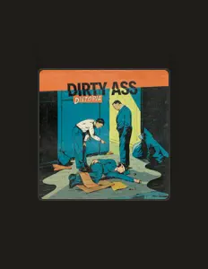 Écoutez Dirty Ass, regardez des vidéoclips, lisez la biographie, consultez les dates de tournée et plus encore !