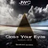 Stream & download Close Your Eyes (feat. Ranieri) [ReWork 2020] - Single