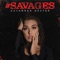 Savage - Savannah Dexter lyrics