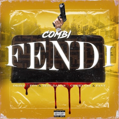 Fendi (feat. Tete Damas, Pany, Reyvar, Orbiz & Fon) - Single