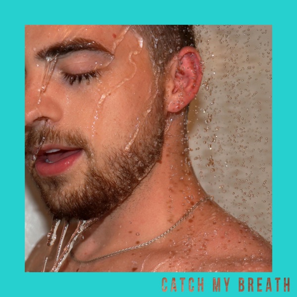 Catch My Breath