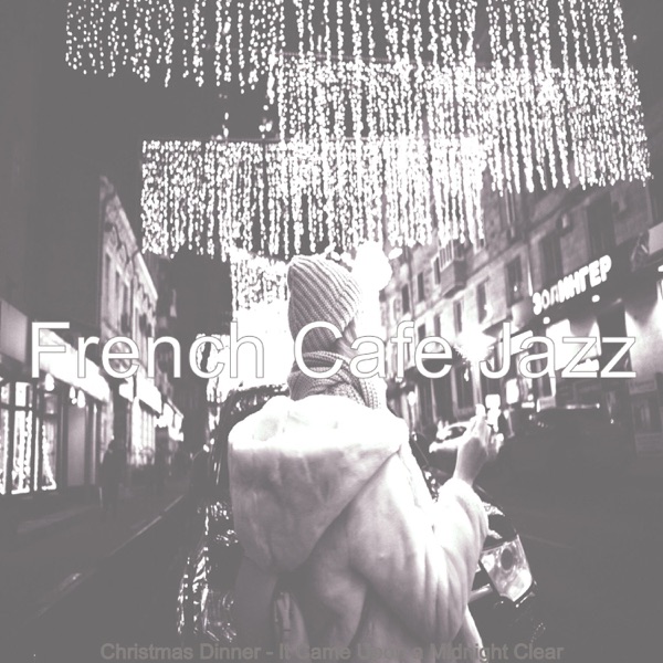 Christmas Dinner - It Came Upon a Midnight Clear