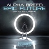 Epic Future (Talla 2XLC Remix) - Single