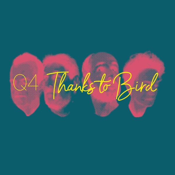 Thanks to Bird (with Tini Thomsen, Nigel Hitchcock, Björn Berger & Fiete Felsch)