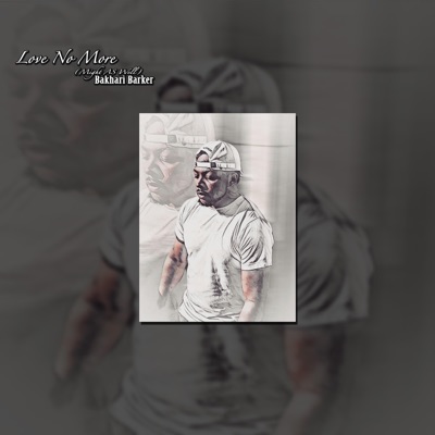 Love No More (Might AS Well) - Single