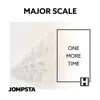 MAJOR SCALE - One More Time