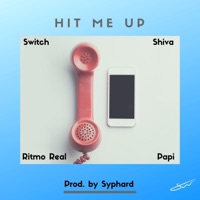 Hit Me Up (feat. Switch, Ritmo Real & Papi) - Single - Shiva