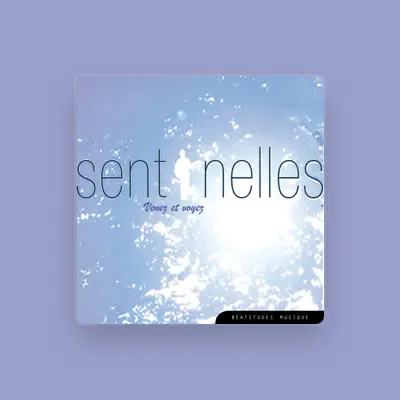 Listen to Sentinelles, watch music videos, read bio, see tour dates & more!