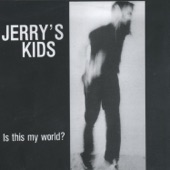 Jerry's Kids - Cracks In The Wall