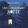 Una lunghissima notte - Annalisa Strada