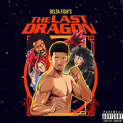 Delta Fish Presents: The Last Dragon Tape