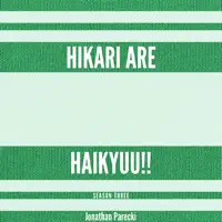 Hikari Are (From "Haikyuu!!") — Jonathan Parecki