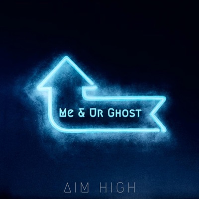 Me & Ur Ghost - Single