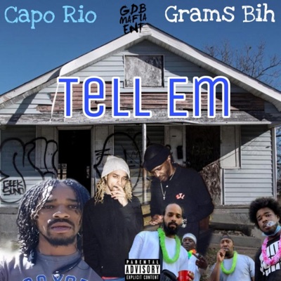 Tell Em (feat. Capo Rio & Grams Bih) - Single