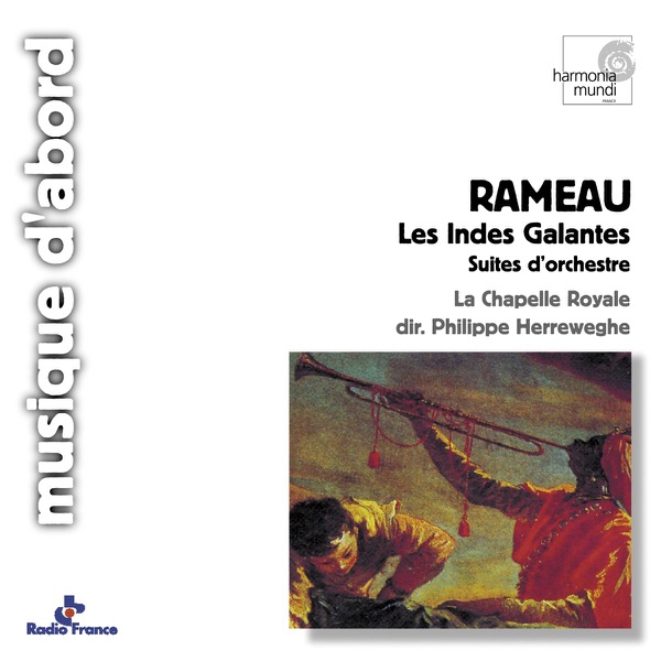 Rameau: Les Indes Galantes (Symphonies)