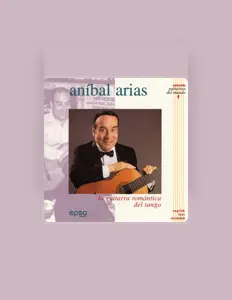 Ascolta AnÃ­bal Arias, guarda video musicali, leggi la biografia, vedi le date del tour & altro!