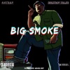 Big Smoke (feat. BrickBoy Kaleb) - Single