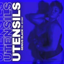 Utensils (feat. KevCoast) Genius Black